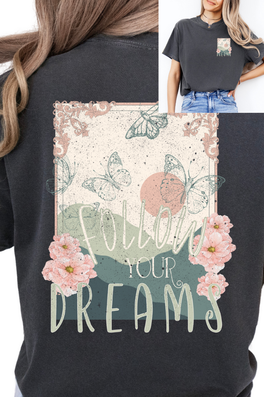 Follow Your Dreams Graphic Tee
