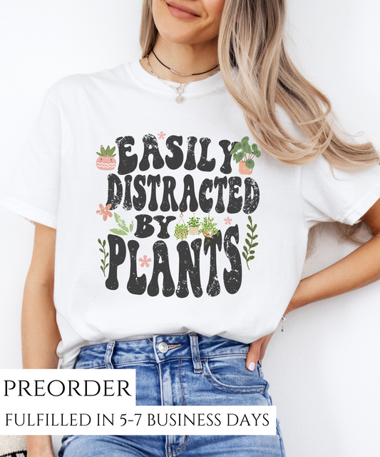 Easily Distracted by Plants Graphic Tee - preorder