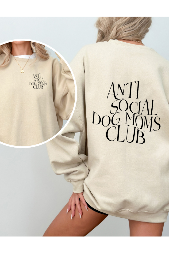 Anti Social Dog Moms Club Crew